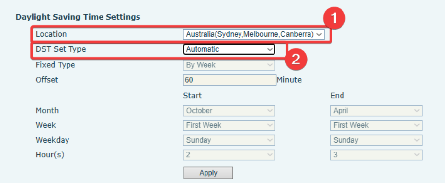 Machine generated alternative text:Daylight Saving Time Settings Location DST set Type Fixed Type Offset Month Week Weekday Hour(s) Automatic ay week Start October First Week Sunday Apply End April First Week Sunday 
